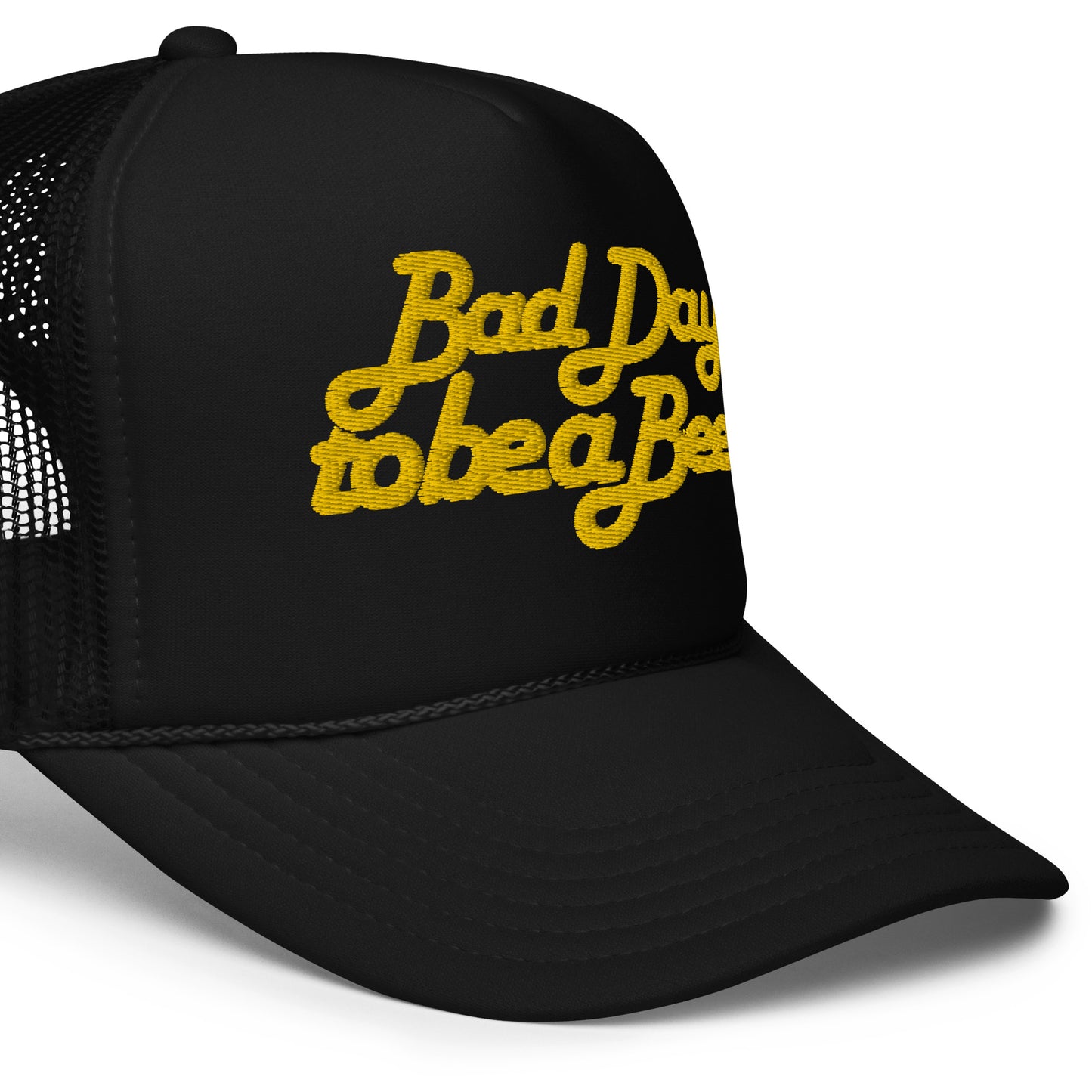 Bad Day to be a Beer - Foam trucker hat