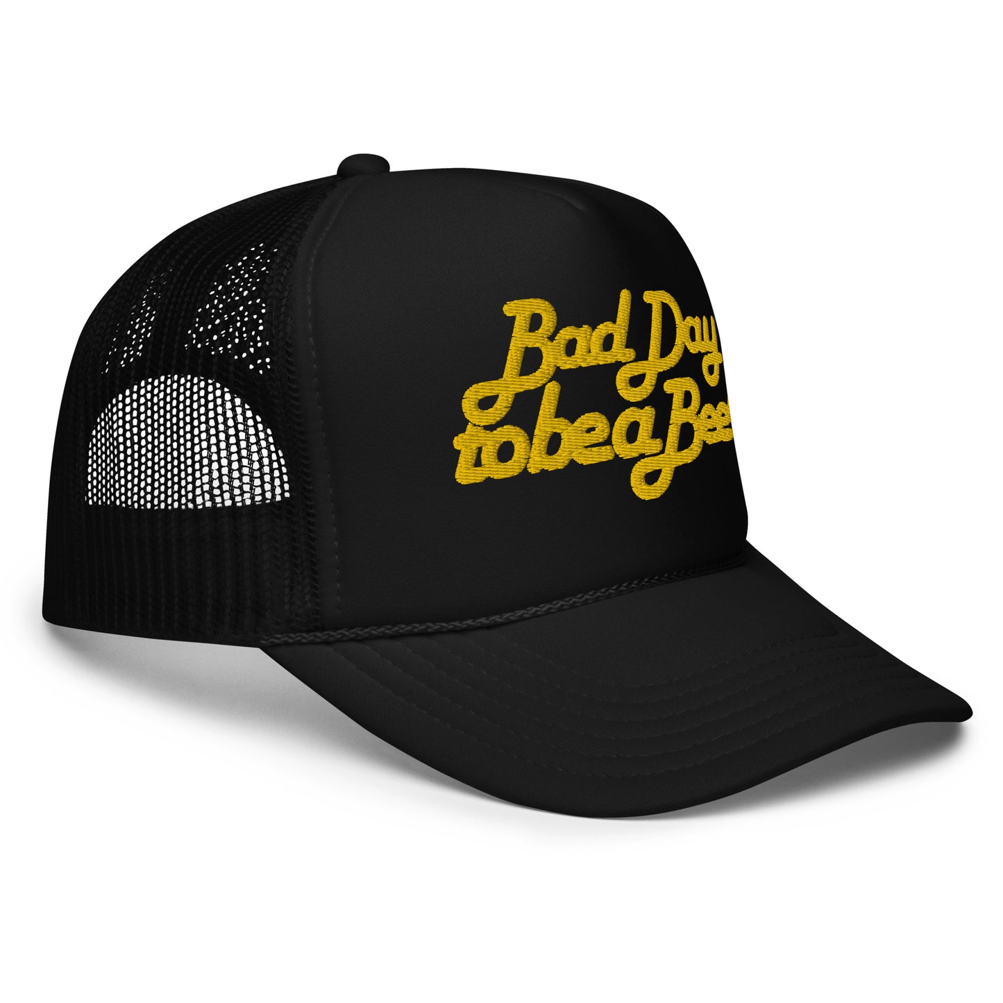 Bad Day to be a Beer - Foam trucker hat