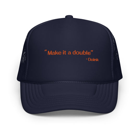 Make It A Double - Chicago Trucker