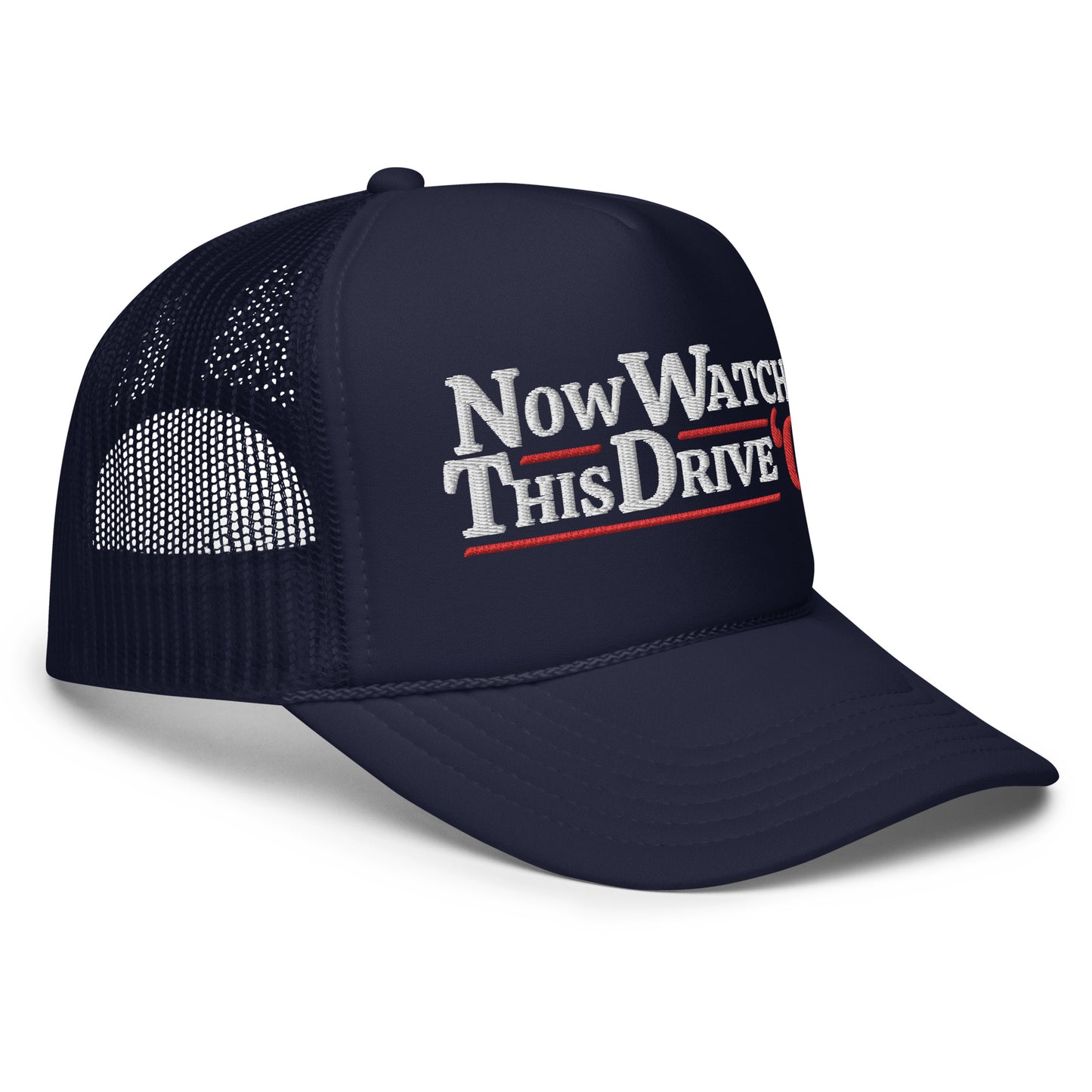 Now Watch This Drive - Navy Trucker Hat (Foam)