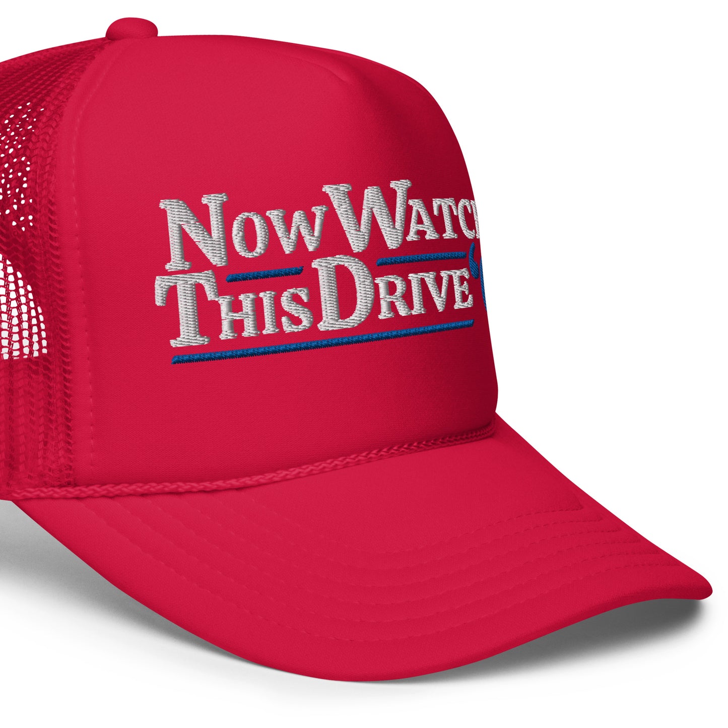 Now Watch This Drive - Red Trucker Hat (Foam)