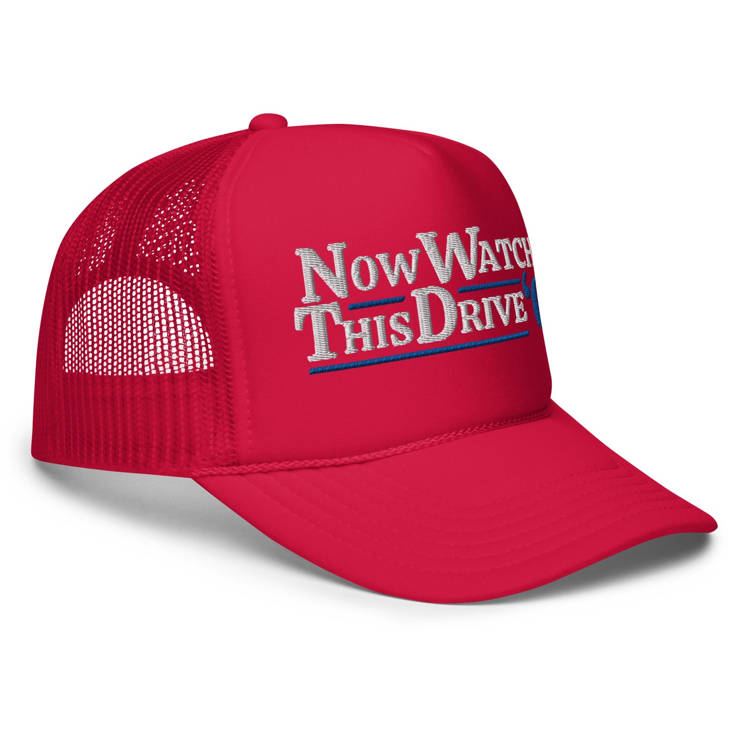 Now Watch This Drive - Red Trucker Hat (Foam)